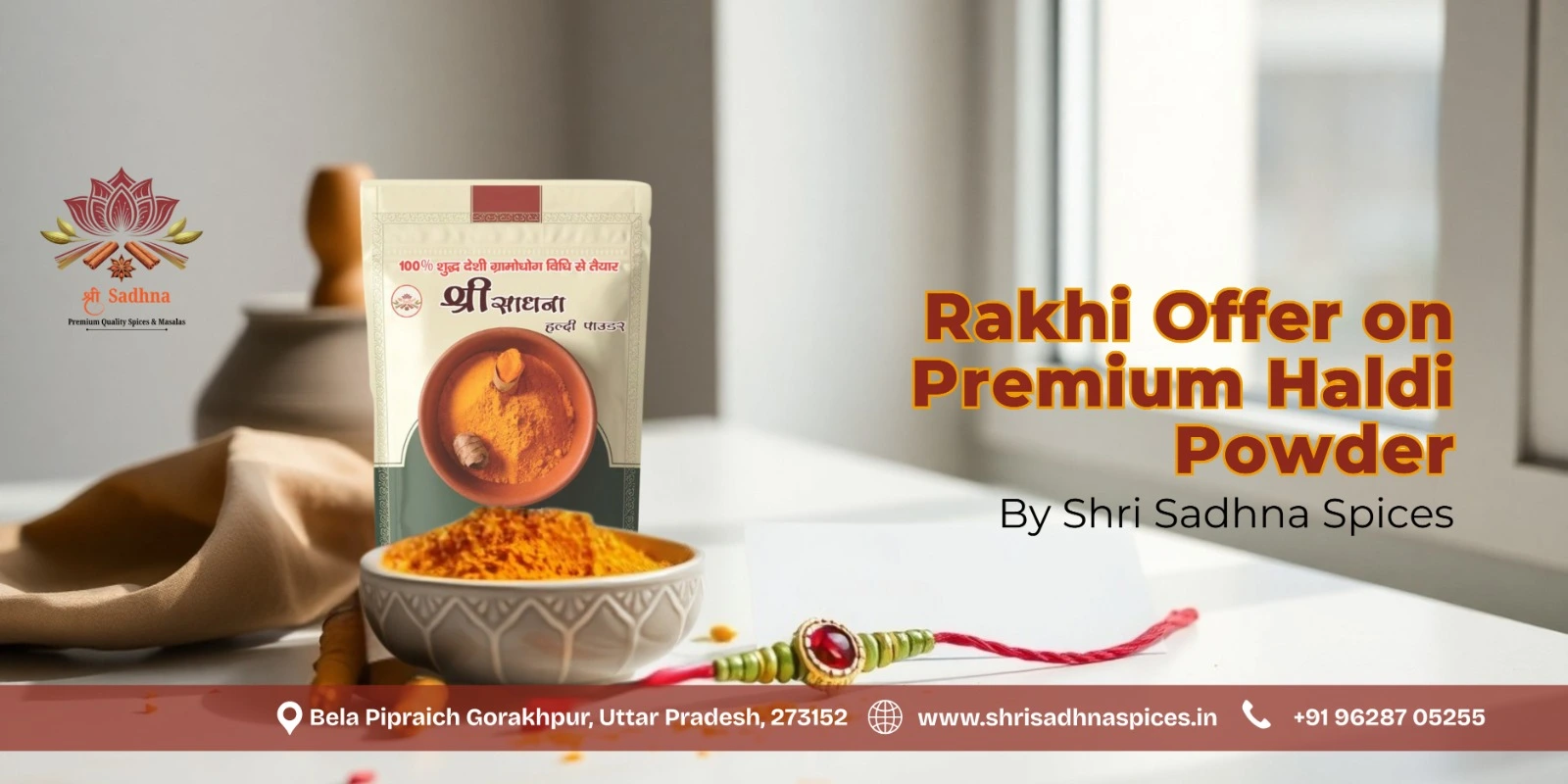 Celebrate Rakhi with Purity â€“ Special Haldi Powder Offer by Shri Sadhna Spices