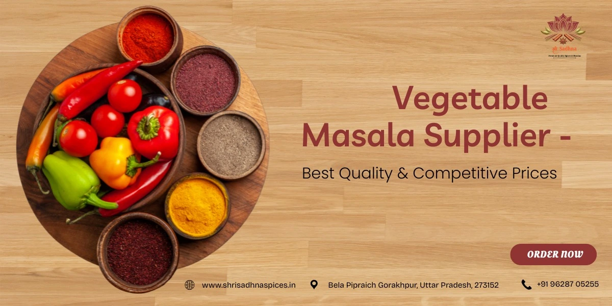 Vegetable Masala Supplier â€“ Best Quality & Competitive Prices
